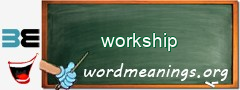 WordMeaning blackboard for workship